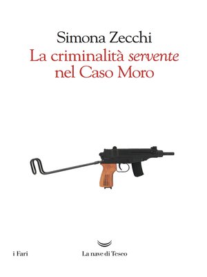 cover image of La criminalità servente nel caso Moro